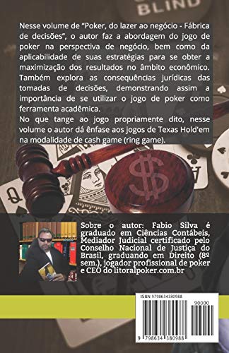 Poker, do lazer ao negócio: Fábrica de decisões: 1