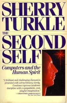 Paperback The Second Self: Computers and the Human Spirit Book