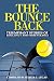 The Bounce Back: Triumphant Stories of Resiliency and Perseverance
