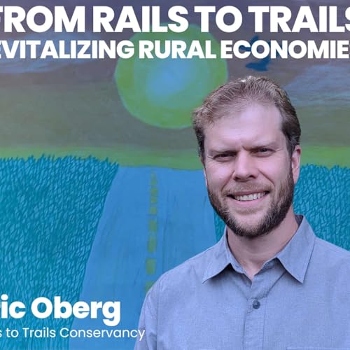 『From Rails to Trails: Revitalizing Rural Economies』のカバーアート