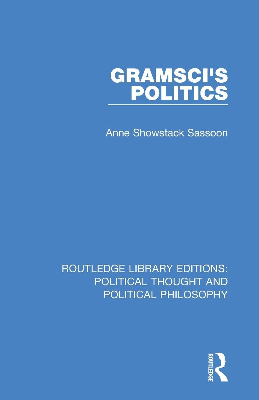 Gramsci's Politics (Routledge Library Editions: Political Thought and Political Philosophy)