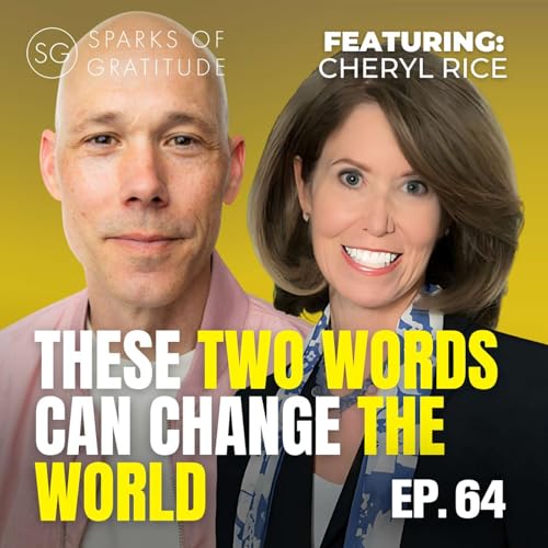 64. The Most Essential Message of Our Time - Cheryl Rice