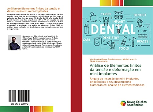 Análise de Elementos finitos da tensão e deformação em mini-implantes: Ângulo de inserção de mini-implantes ortodônticos e seu desempenho biomecânico: análise de elementos finitos