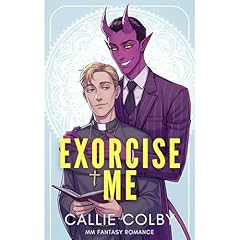 Exorcise Me Audiolibro Por Callie Colby arte de portada
