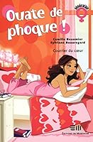 Ouate de phoque! 05 : Courrier du coeur 2896623485 Book Cover