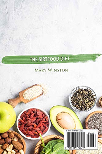 The SirtFood Diet: Learn how to Activate your Skinny Gene and Get Lean Fast. A Complete Beginner's