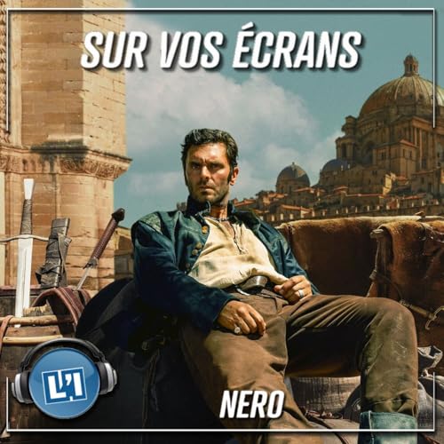 NERO - ENFIN UNE EXCELLENTE SÉRIE FRANÇAISE Podcast Por arte de portada