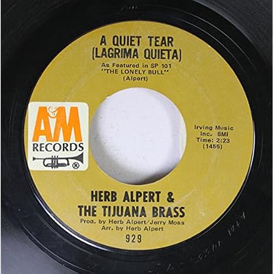 HERB ALPERT 45 RPM A QUIET TEAR / THIS GUY'S IN LOVE WITH YOU