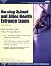 Nursing School and Allied Health Entrance Exams (Academic Test Preparation Series)