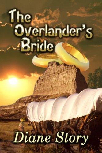 The Overlander's Bride: Story, Diane: 9781593741310: Amazon.com: Books