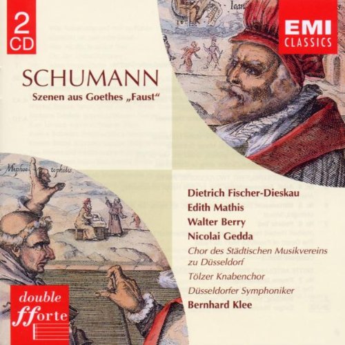 Scenes From Goethe's Faust [Audio CD] Schumann; Fischer-Dieskau; Gedda; Mathis and Klee