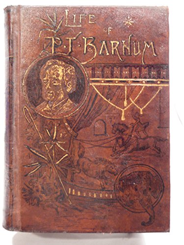 Life of Hon. Phineas T. Barnum B0008642QY Book Cover