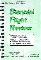 Biennial flight review (Flight bag series) 0963197304 Book Cover