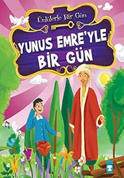 Ünlülerle Bir Gün - Yunus Emre'yle Bir Gün - Book  of the Ünlülerle Bir Gün