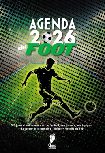 L'Agenda du Foot 2026 (Agendas Historiques)