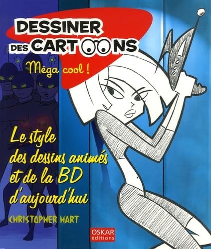 Dessiner des cartoons, Méga cool ! (French Edit... [French] 2350000532 Book Cover