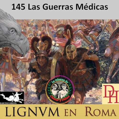 (LeR) 145 Las Guerras M&eacute;dicas I