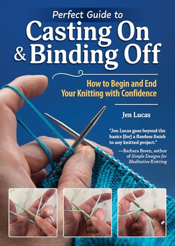 Perfect Guide to Casting On &amp; Binding Off: How to Begin and End Your Knitting with Confidence (Landauer) Handy Pocket-Size Reference with Easy Step-by-Step Methods for Knitters