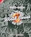 100 Years of the World Series: 1903-2004
