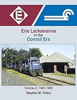 Erie Lackawanna in the Conrail Era Vol 2 1981-90 158248693X Book Cover