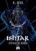 Ishtar: L'étoile de Xénon