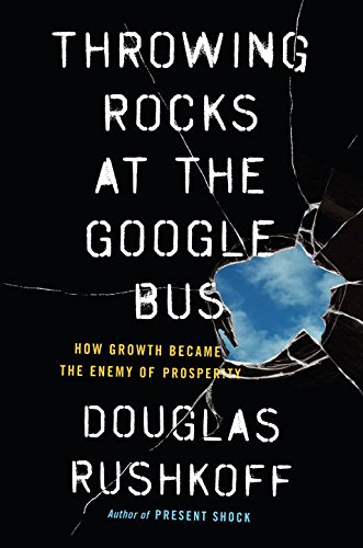 Throwing Rocks at the Google Bus: How Growth Be... 0399564365 Book Cover