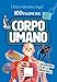 100 Pagine Sul Corpo Umano. L'avventura Della Conoscenza. Con Audio-Riassunti - 3