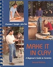 Make It in Clay: A Beginner's Guide to Ceramics
