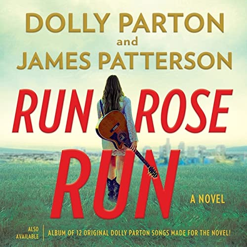 Run, Rose, Run Library Edition Parton, Dolly, Patterson, James