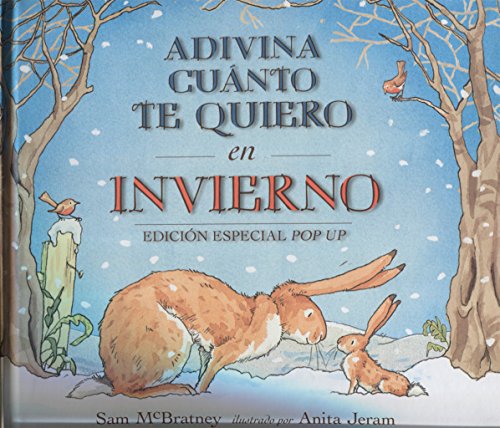 Adivina cuánto te quiero en invierno: Guess How Much I Love You in Winter (INFANTIL JUVENIL)