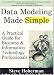 Data Modeling Made Simple: A Practical Guide for Business & IT Professionals