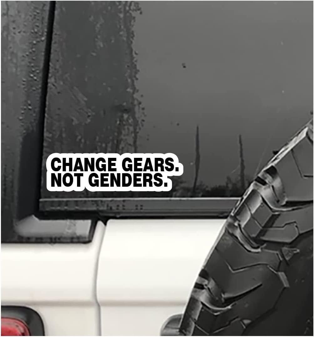 "Change Gears Not Genders" Decal Sticker – Multiple Sizes & Colors – Vinyl, USA Made