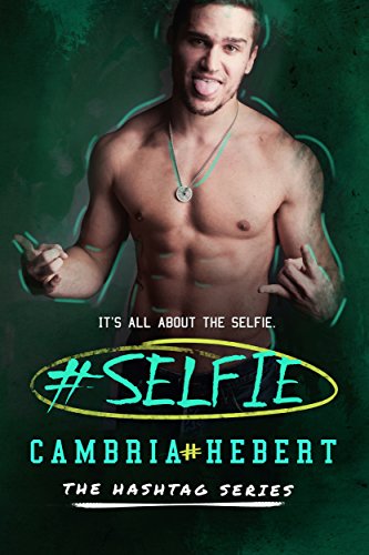 #Selfie (Hashtag Series Book 4)