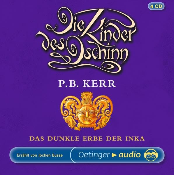 Die Kinder des Dschinn 5. Das dunkle Erbe der Inka: Autorisierte Lesefassung