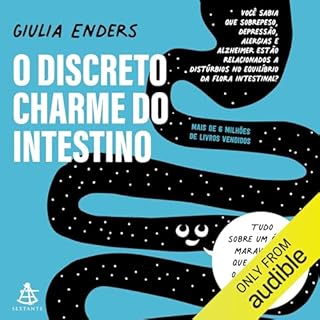 O discreto charme do intestino Audiolivro Por Giulia Enders capa
