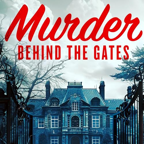 Murder Behind the Gates by Valerie Brandy episode artwork