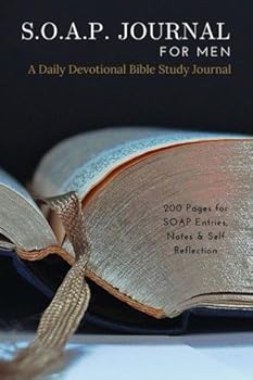 Paperback S.O.A.P Journal For Men: A Daily Devotional Bible Study For Men Book