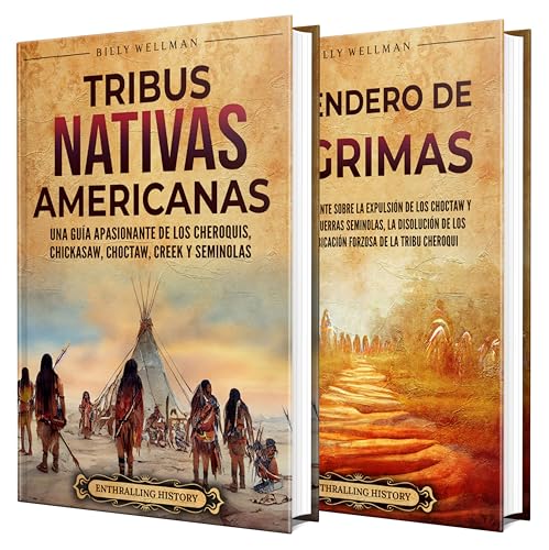 Historia de los nativos americanos: Un apasionante recorrido por las tribus Cherokee, Chickasaw, ...