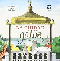 La ciudad de los gatos 849428679X Book Cover