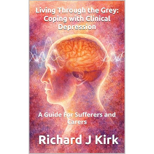 Living Through the Grey: Coping with Clinical Depression Audiolibro Por Richard J Kirk arte de portada