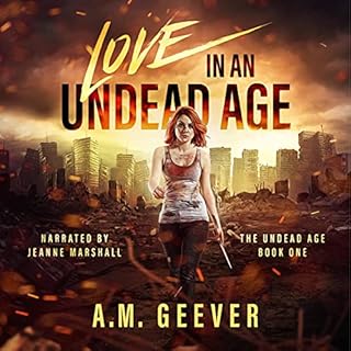 Love in an Undead Age Audiolibro Por A.M. Geever arte de portada