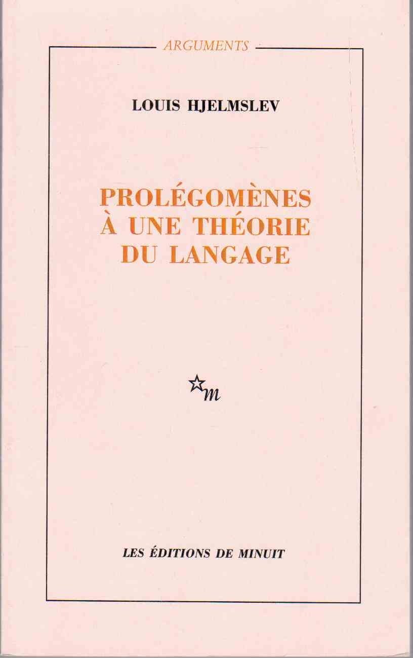Prolégomènes à une théorie du langage: Suivi de La structure fondamentale du langage