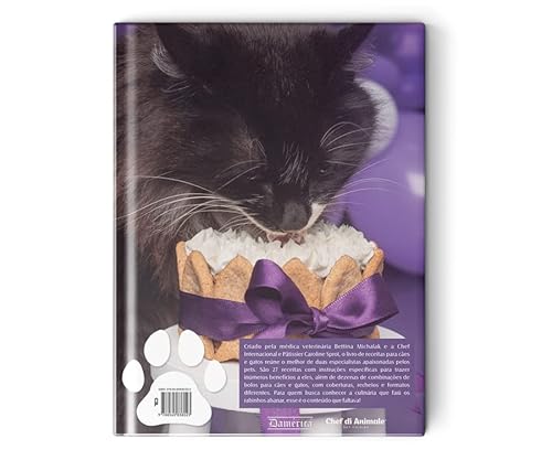O livro de receitas para cães e gatos - Alimentos naturais e Confeitaria Pet