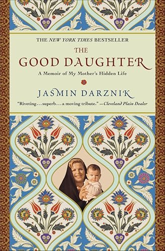 Good Daughter: A Memoir of My Mother's Hidden Life