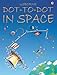 Dot to Dot in Space