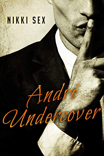 Andre Undercover (English Edition)