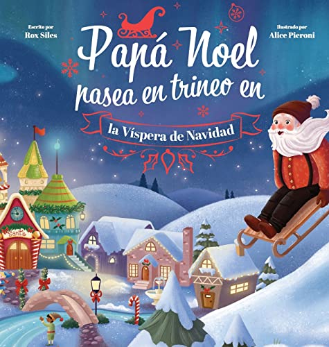 Papá Noel Pasea en Trineo en la Víspera de Navidad (Spanish Edition)