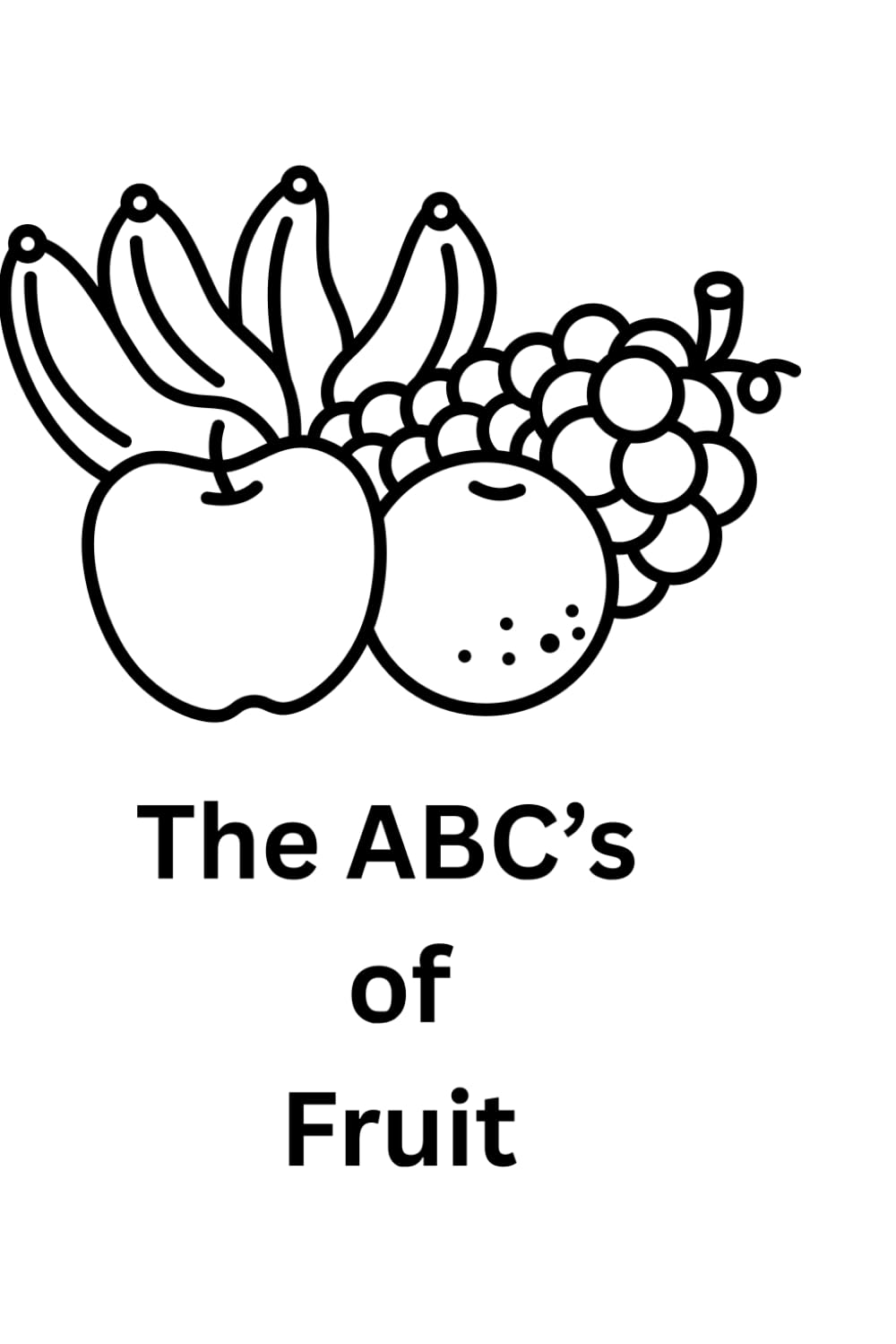 The ABC’s of Fruit: The Coloring Book