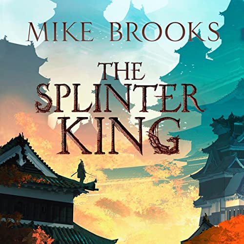 The Splinter King The GodKing Chronicles, Book 2 (Audio Download