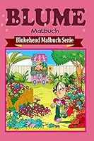 Blume Malbuch 1320480861 Book Cover